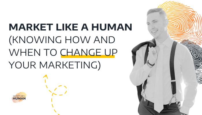 More Perfect Marketing: Market Like A Human